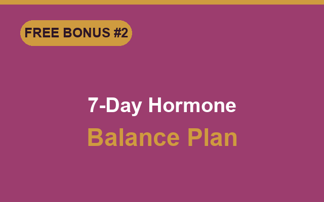 Bonus guide: 7-Day Hormone Balance Plan