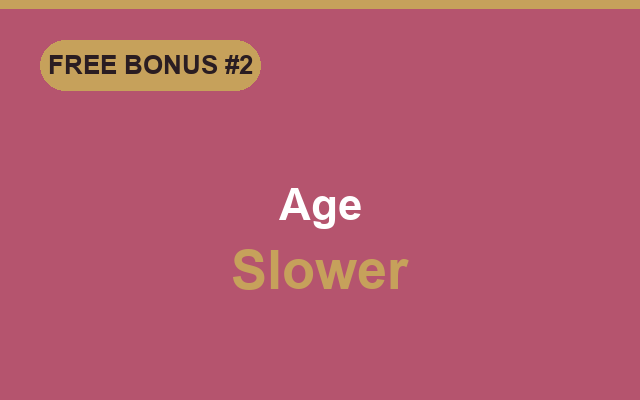 Bonus eBook: Age Slower